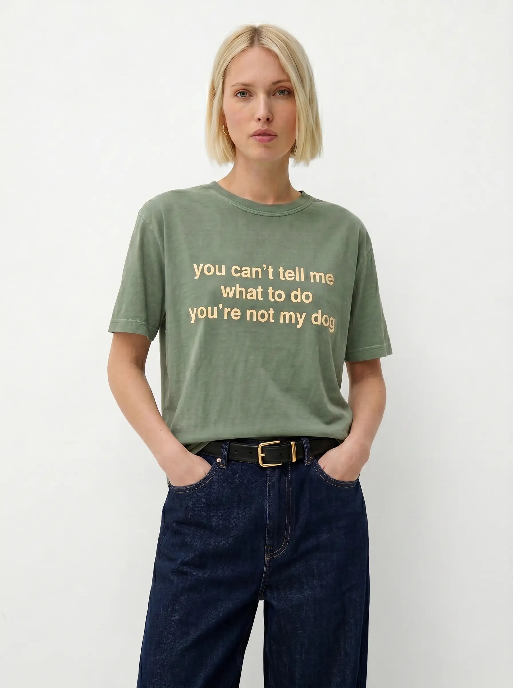 You're Not My Dog T-Shirt – Women's Styling