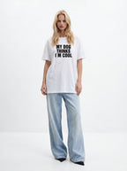 My Dog Thinks I'm Cool T-Shirt