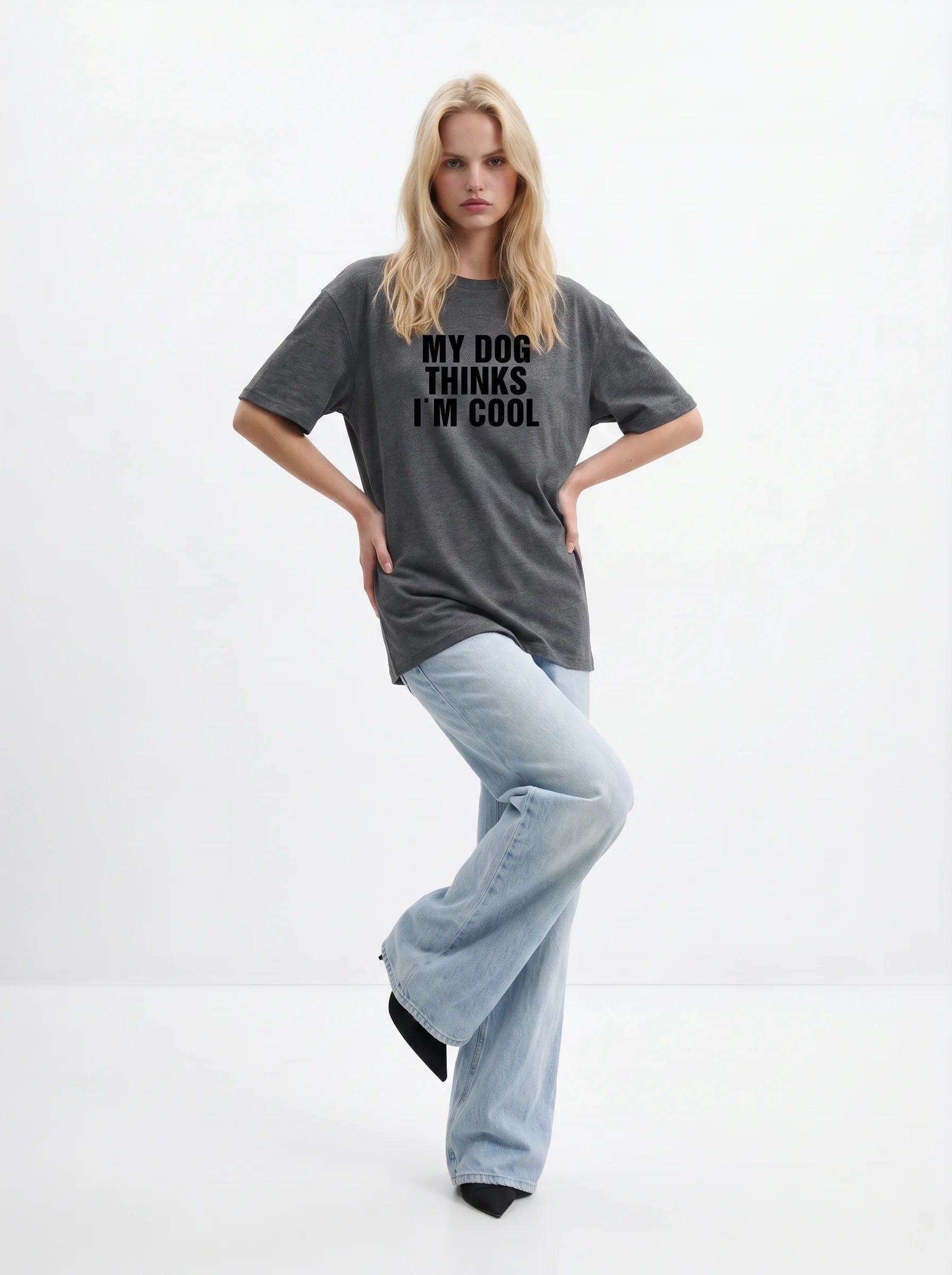 My Dog Thinks I'm Cool T-Shirt