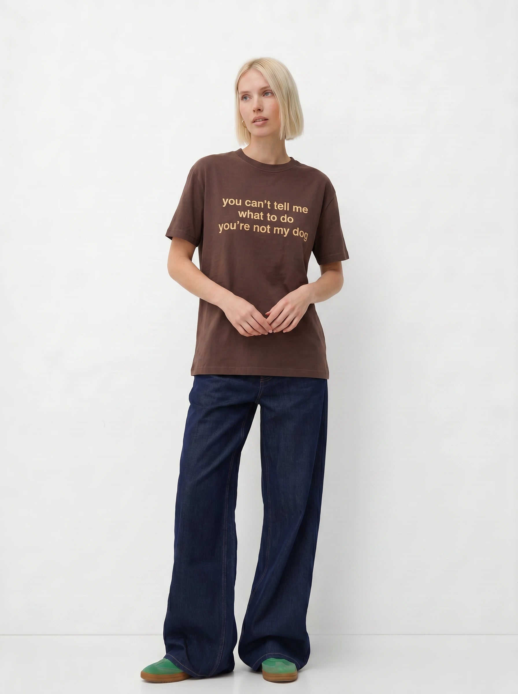 You Can't Tell Me What to Do, You're Not My Dog T-Shirt